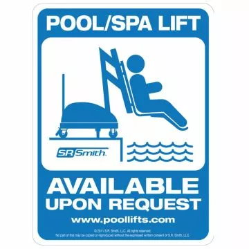 SR Smith 9x12 in. Pool & Spa Lift Available Sign