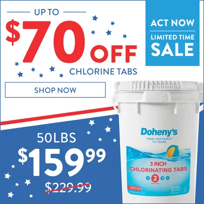 4th of July Sale. Up to $70 Off Doheny's Chlorine 3-inch Tabs. 50lb bucket now $159.99. Shop Now.