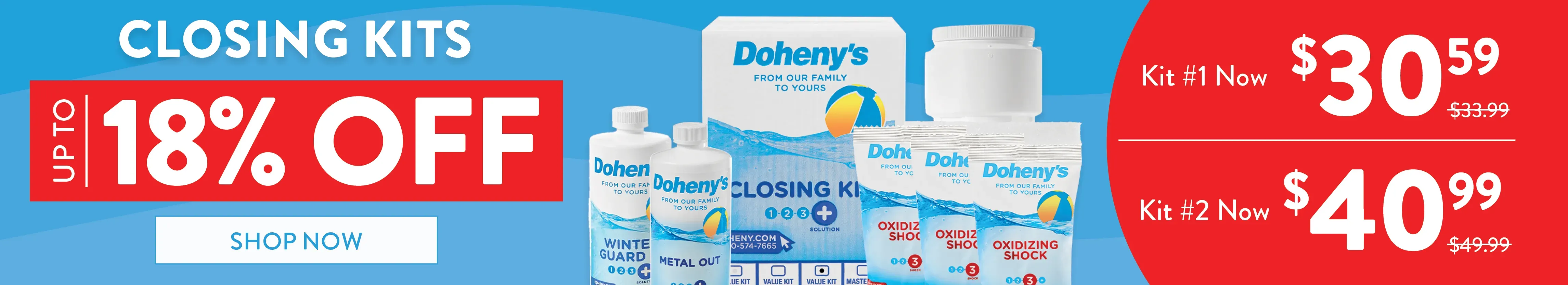 Up to 18% Off Doheny's Closing Kits. Kit #1 Low as $30.59. Kit #2 Low as $40.99. Shop Now.