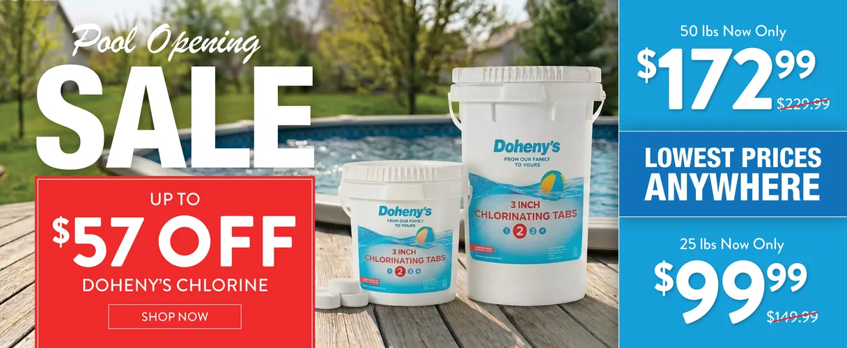 Pool Opening Sale! Lowest Prices Anywhere. Up to $57 Off. Chlorine 3-inch tabs 50lb bucket only $172.99. Super Shock 25lb only $99.99.  Shop Now.