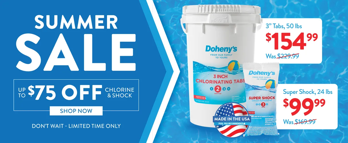 Summer Sale. Up to $75 Off Doheny's Chlorine Tabs & Super Shock. Lowest Prices Anywhere. 3-inch Chlorine Tabs 50 lb $154.99. Super Shock 24 lb $99.99. Shop Now.