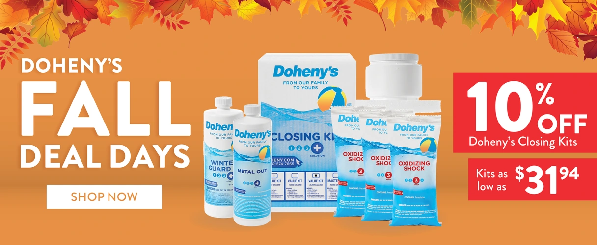 Doheny's Fall Deal Days! 10% OFF Doheny's Closing Kits. Kits as low as $31.94, SHOP NOW!