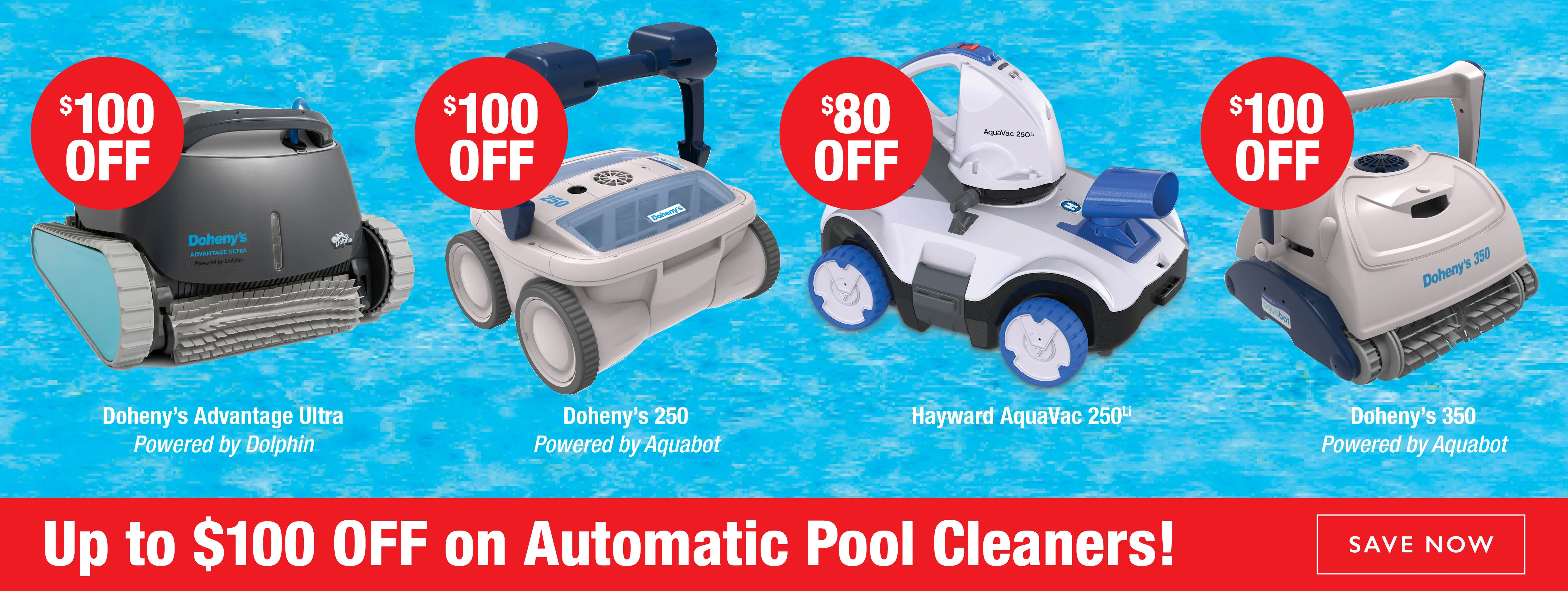 Up to $100 OFF Automatic Pool Cleaners