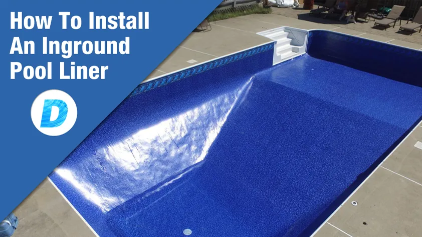 How to Install an Inground Pool Liner
