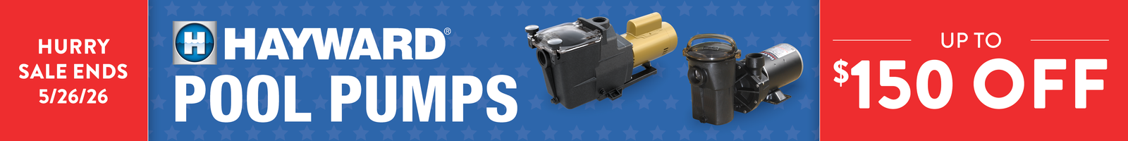 Up to $150 Off Hayward Pool Pumps. Hurry Sale Ends 5/26/26. Shop Now.