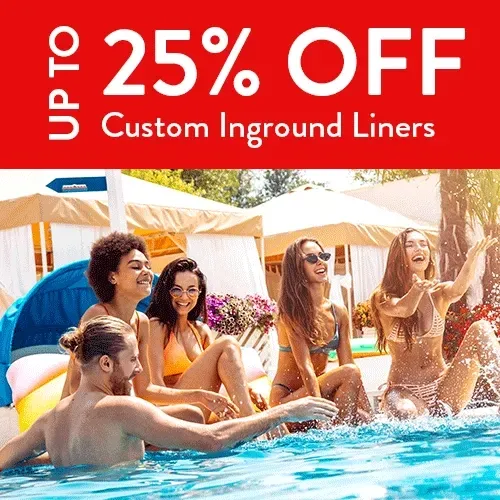 Up to 25% Off Custom Inground Vinyl Liners